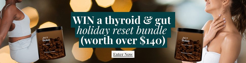 WIN a thyroid & gut holiday reset bundle (worth over $140)